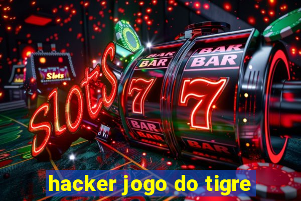 hacker jogo do tigre